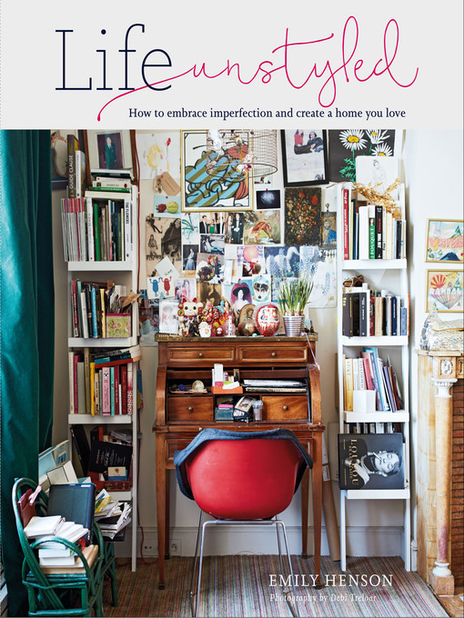 Title details for Life Unstyled by Emily Henson - Wait list